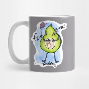 Avo great birthday! 🥑 Mug